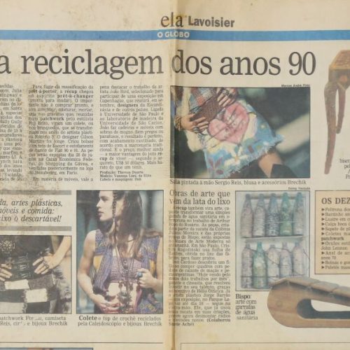 MARRA, Heloísa “Récup’: a reciclagem dos anos 90”, O Globo, Rio de Janeiro, RJ, 10 ABR. 1993, PP.6-7