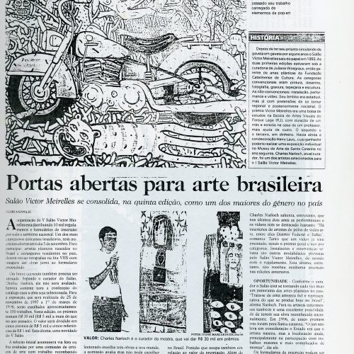 “Portas abertas para arte brasileira. Salão Victor Meirelles se consolida, na quinta edição, como um dos maiores do gênero no país”, Diário Catarinense, Florianópolis, SC, 20 jun. 1997, Variedades, p.8