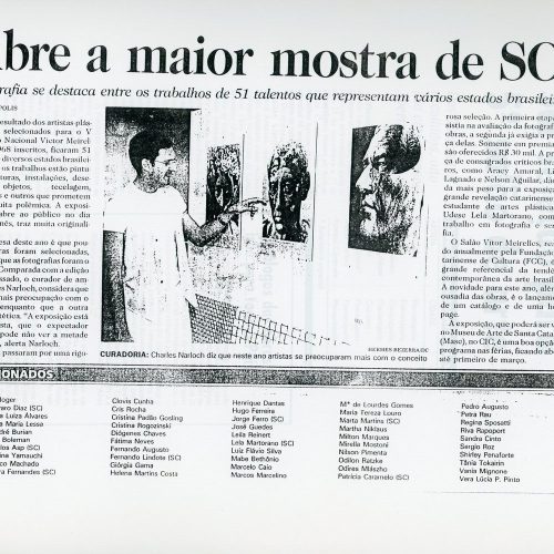 “Abre a maior mostra de SC. Fotografia se destaca entre os trabalhos de 51 talentos que representam vários estados brasileiros”, Diário Catarinense, Florianópolis, SC, 11 nov. 1997, Variedades, p. 2