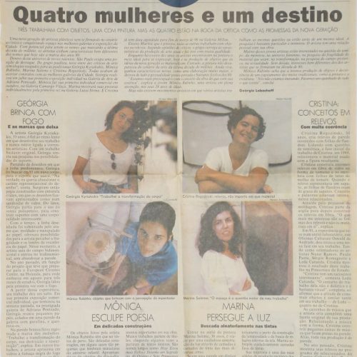 LOBACHEFF, Georgia “Quatro mulheres e um destino. Três trabalham com objetos, uma com pintura, mas as quatro estão na boca da crítica como as promessas da nova geração”, Jornal da Tarde, São Paulo, SP, 5 ago 1995, Caderno SP, 1A