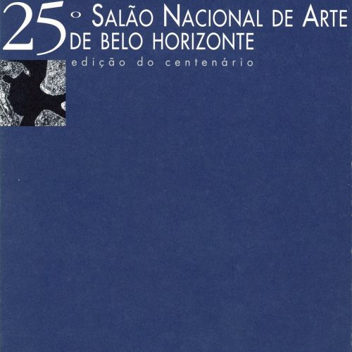 25º Salão Nacional de Arte de Belo Horizonte, com prêmio especial do juri