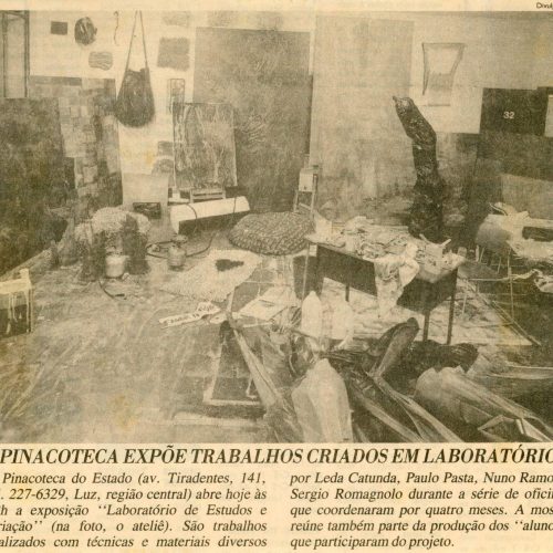 “Pinacoteca expõe trabalhos criados em laboratório”, Fonte não identificada - out. de 1991 link: Exposição Jovens Artistas na Pinacoteca 1991