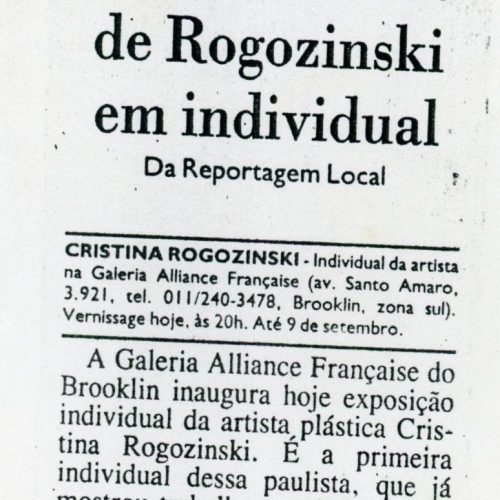 “Galeria Aliança mostra relevos de Rogozinski no individual”, in Folha de São Paulo, São Paulo, SP, 18 ago.1992. Ilustrada
